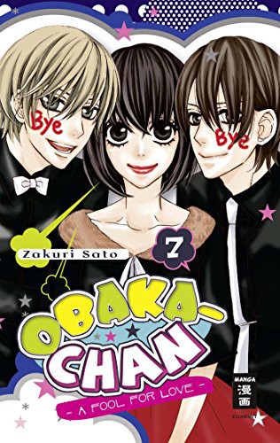 Obaka-chan - A fool for Love - Band 7(Abschlussband)