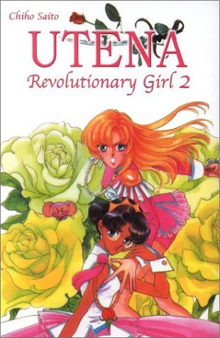 Utena. Revolutionary Girl - Band 2