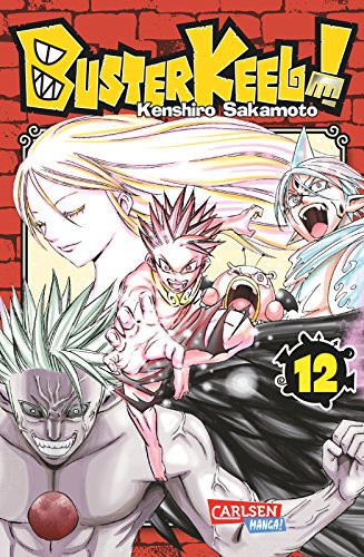 Buster Keel! - Band 12(Abschlussband)