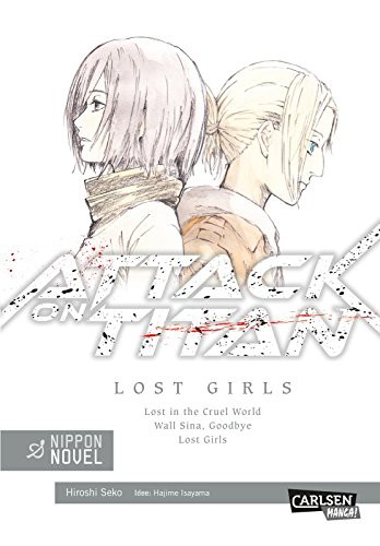 Attack on Titan - Lost Girls [Novel]