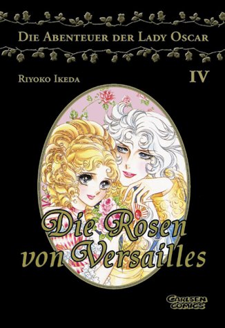 Die Rosen von Versailles - Band 4