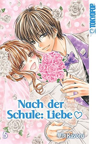 Nach der Schule: Liebe - Band 5(Abschlussband)