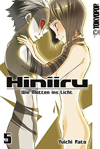 Hiniiru - Wie Motten ins Licht - Band 5(Abschlussband)