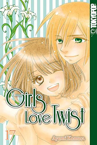 Girls Love Twist - Band 17(Abschlussband)