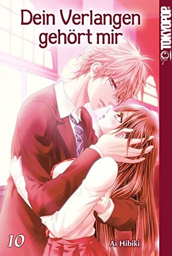 Dein Verlangen gehört mir - Band 10(Abschlussband)