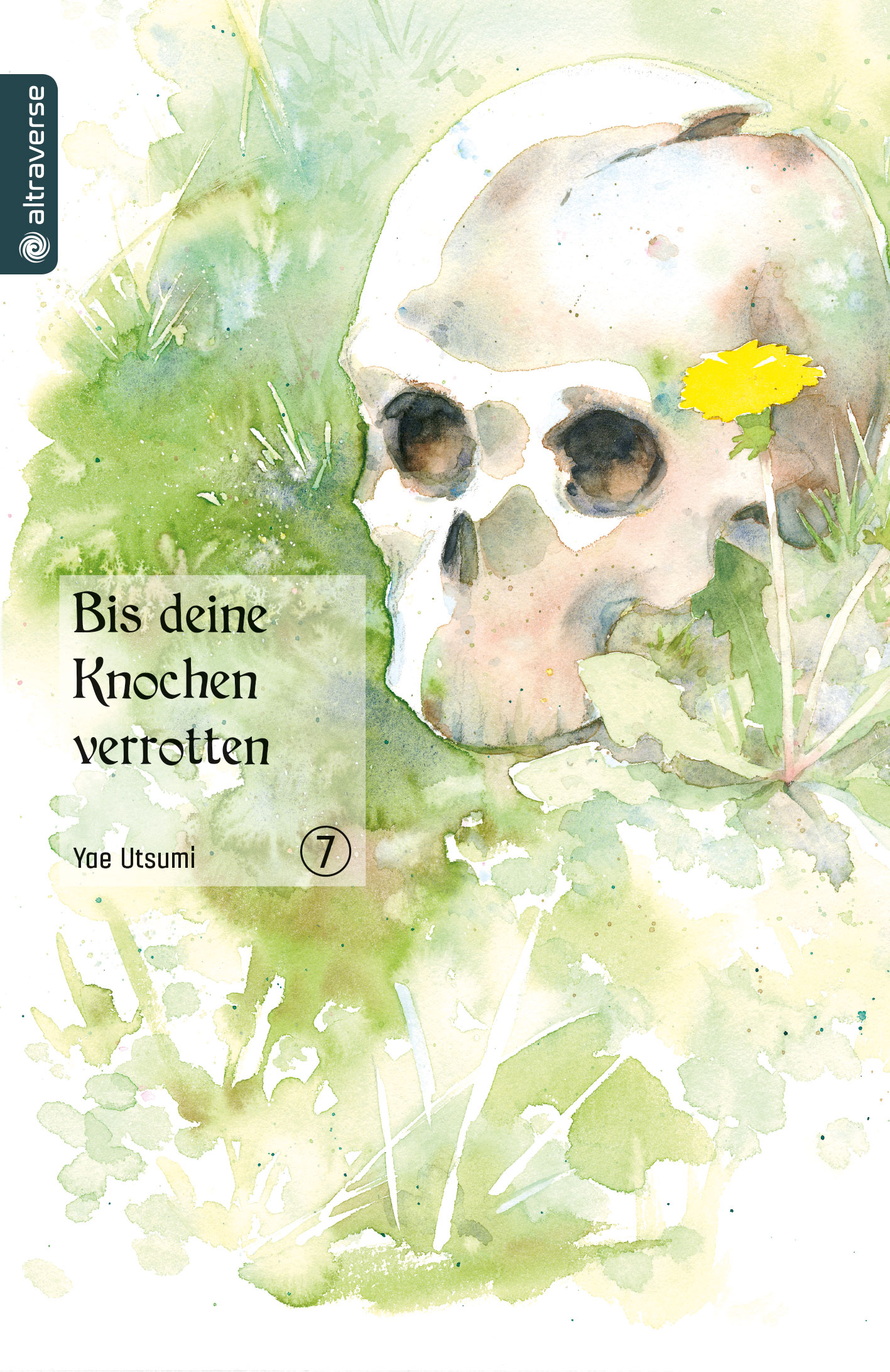 Bis deine Knochen verrotten - Band 7(Abschlussband)