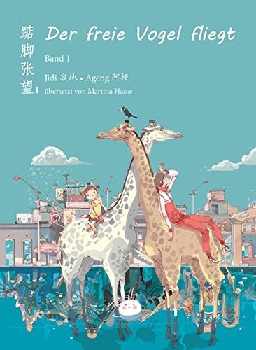 Der freie Vogel fliegt: Mittelschuljahre in China