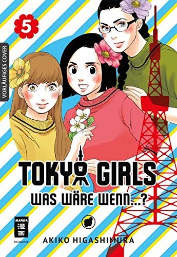 Tokyo Girls: Was wäre wenn...? - Band 5