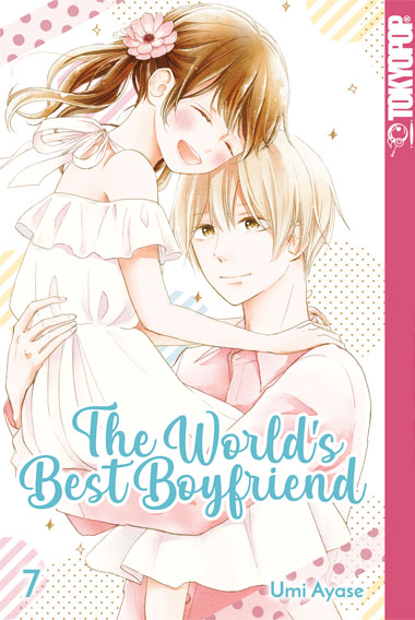 The World's Best Boyfriend - Band 7(Abschlussband)