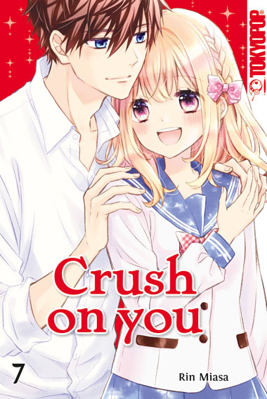 Crush on you - Band 7(Abschlussband)