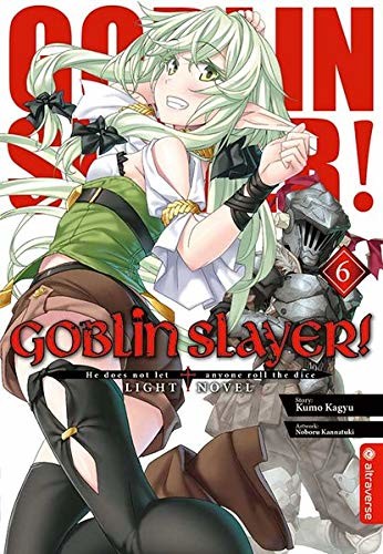 Goblin Slayer (Light Novel) - Band 6