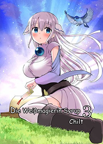 Die Weißmagierin Syrup (E-Book) - Band 3