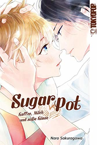 Sugar Pot – Kaffee, Milch und süße Küsse