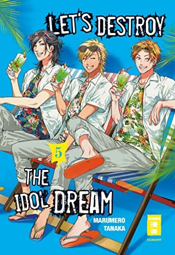 Let's destroy the Idol Dream - Band 5