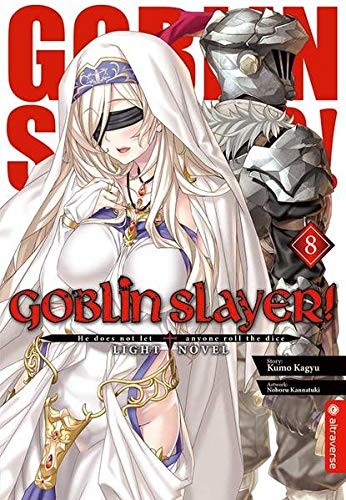 Goblin Slayer (Light Novel) - Band 8