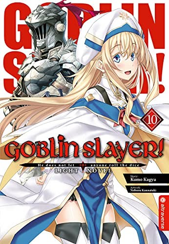 Goblin Slayer (Light Novel) - Band 10