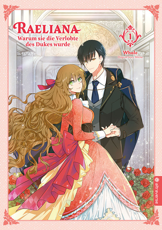 Raeliana - Warum sie die Verlobte des Dukes wurde