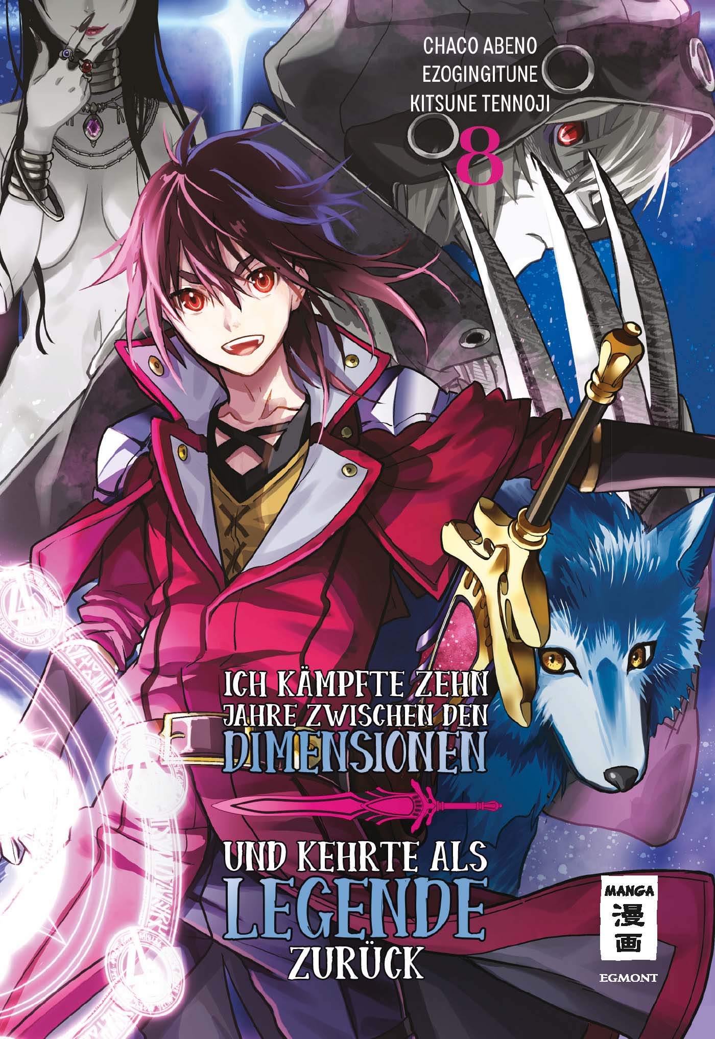 Ich kämpfte zehn Jahre zwischen den Dimensionen und kehrte als Legende zurück - Band 8