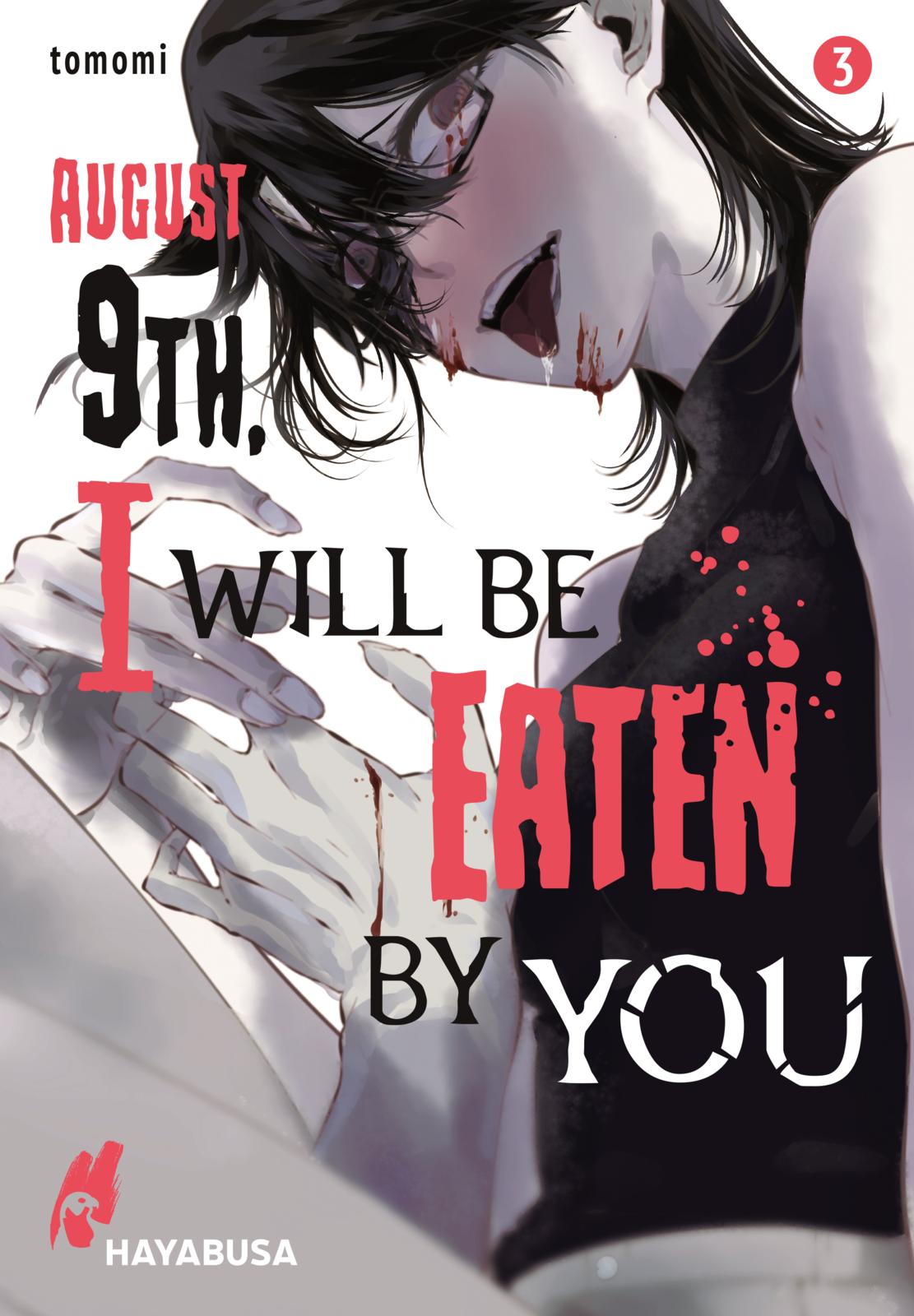 August 9th, I will be eaten by you - Band 3