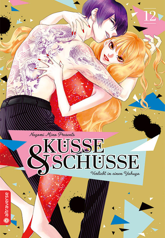 Küsse & Schüsse - Verliebt in einen Yakuza - Band 12(Abschlussband)