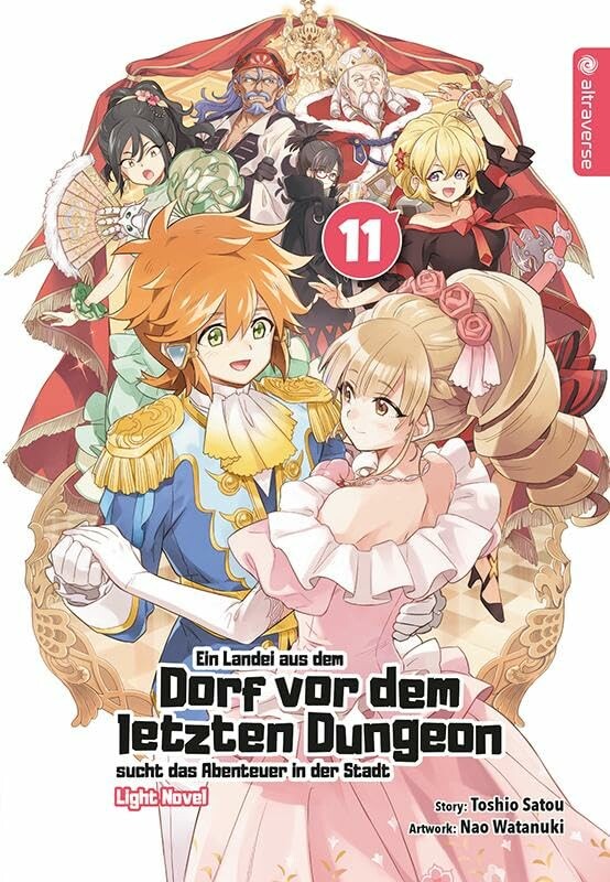 Ein Landei aus dem Dorf vor dem letzten Dungeon sucht das Abenteuer in der Stadt (Light Novel) - Band 11