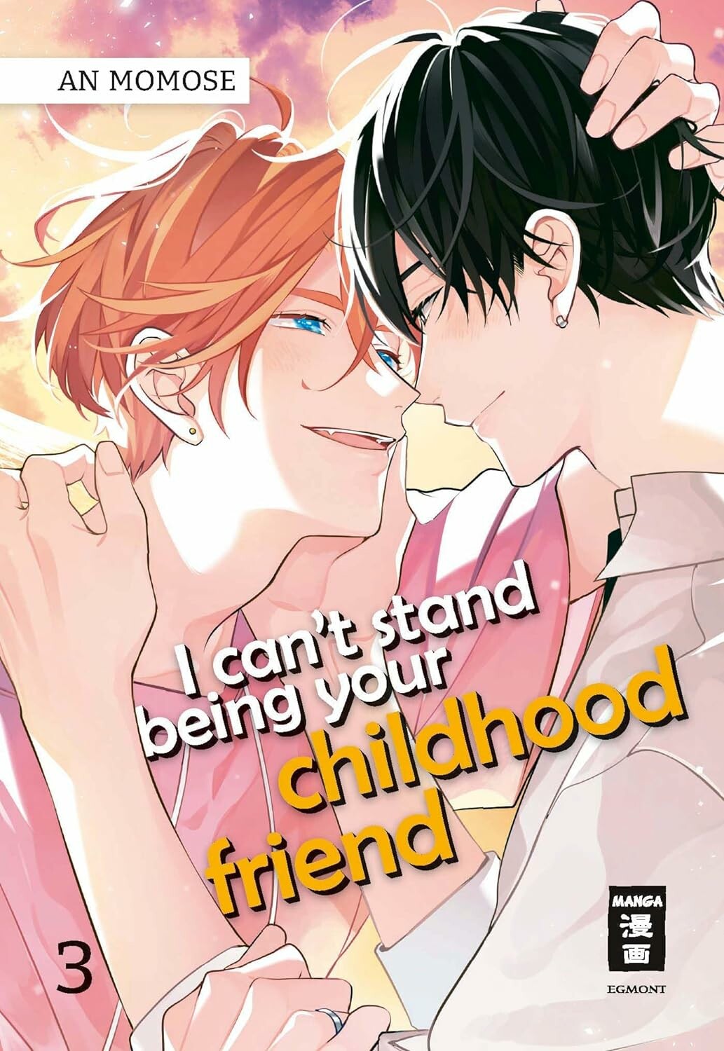 I can't stand being your childhood friend - Band 3(Abschlussband)