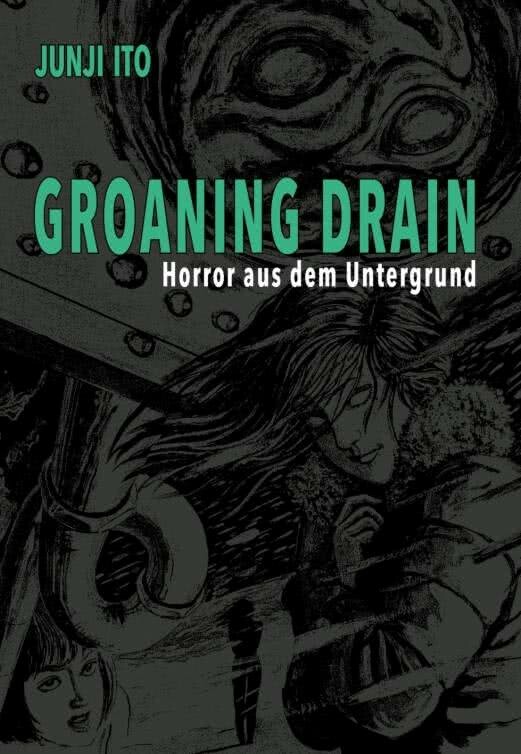Groaning Drain - Horror aus dem Untergrund