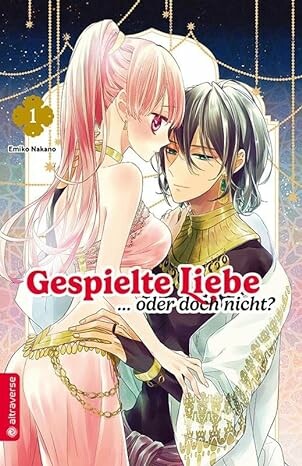 Gespielte Liebe... oder doch nicht? - Band 1