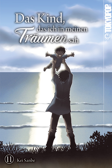 Das Kind, das ich in meinen Träumen sah - Band 11(Abschlussband)