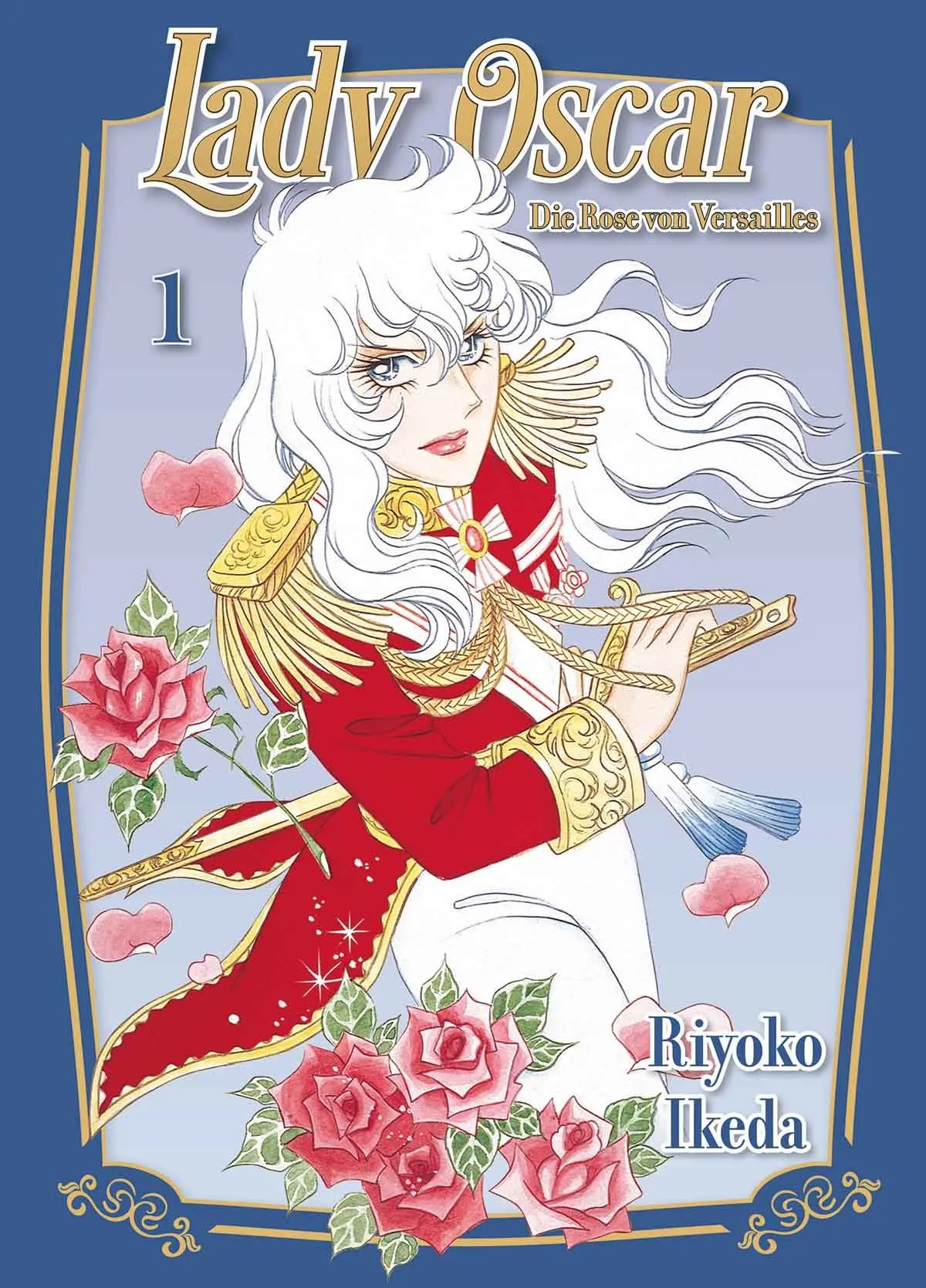 Lady Oscar: Die Rose von Versailles - Band 1