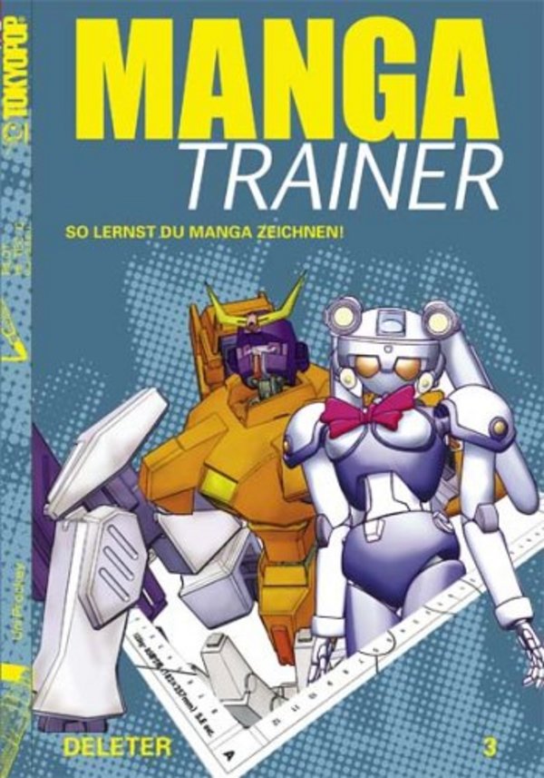Manga Trainer - Band 3 (Roboterzeichnen für Anfänger)