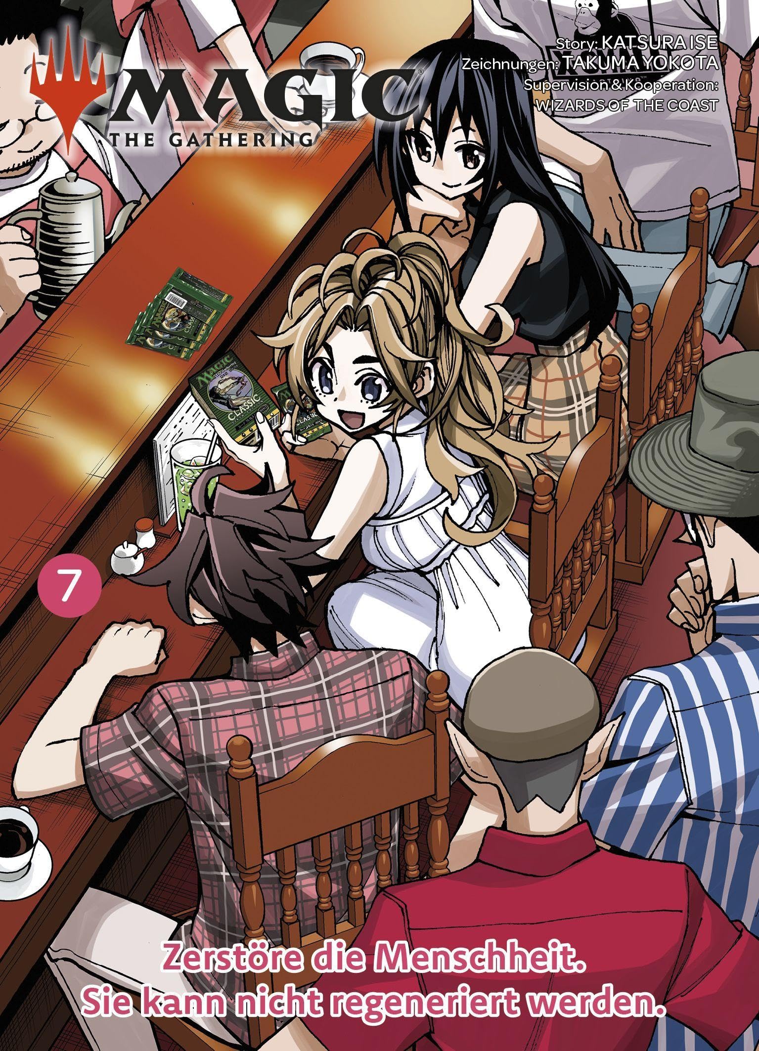 Magic - The Gathering: Zerstöre die Menschheit. Sie kann nicht regeneriert werden - Band 7