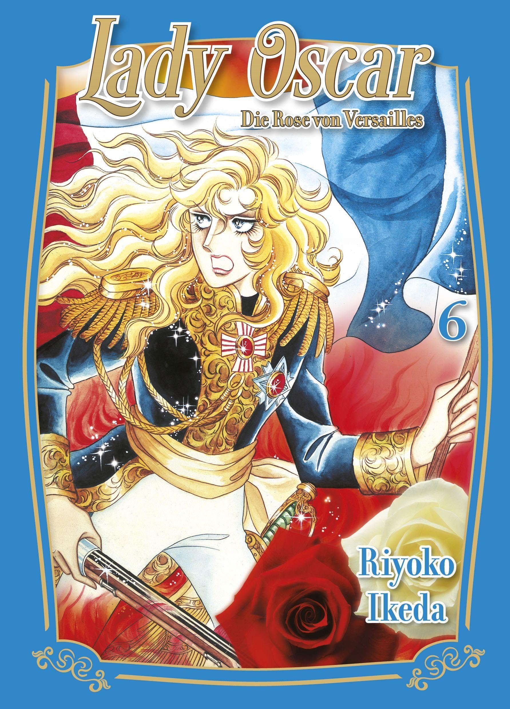 Lady Oscar: Die Rose von Versailles - Band 6
