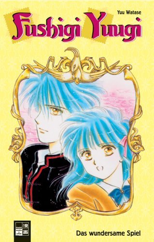 Fushigi Yuugi - Band 2 (Das Wundersame Spiel)