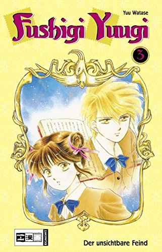 Fushigi Yuugi - Band 3 (Der unsichtbare Feind)