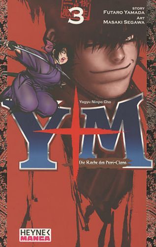 Yagyu Ninpo Cho: Die Rache der Hori-Ninja - Band 3