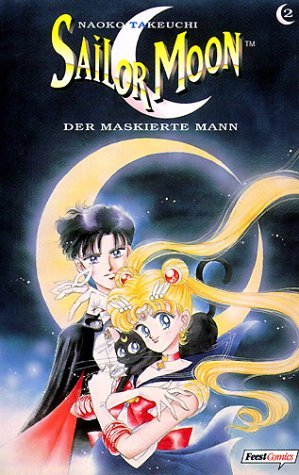 Sailor Moon - Das Mädchen mit den Zauberkräften - Band 2 (Der maskierte Mann)