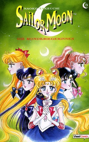 Sailor Moon - Das Mädchen mit den Zauberkräften - Band 3 (Die Mond-Kriegerinnen)