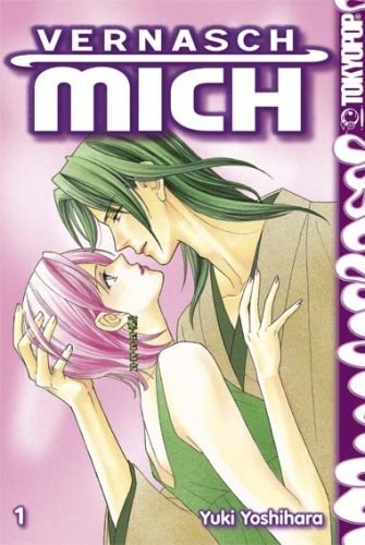 Vernasch mich