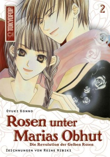 Rosen unter Marias Obhut (Novel) - Band 2 (Die Revolution der Gelben Rosen)
