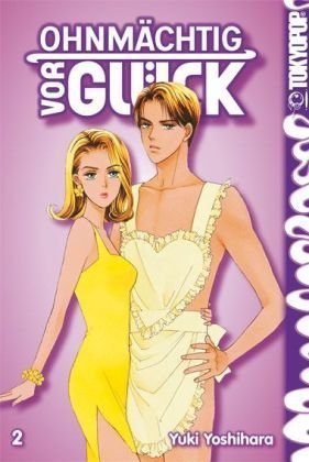 Ohnmächtig vor Glück - Band 2