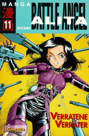 Battle Angel Alita [alt] - Band 11 (Verratene Verräter)