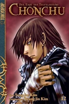 Chonchu - Der Erbe des Teufelssteins - Band 12