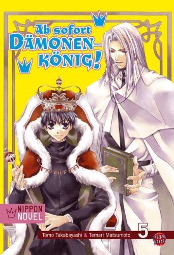 Ab sofort Dämonenkönig! [Novel] - Band 5