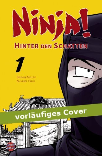 Ninja! - Hinter den Schatten