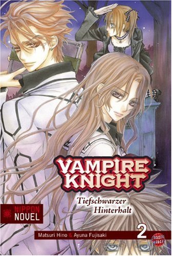 Vampire Knight [Nippon Novel] - Band 2 (Tiefschwarzer Hinterhalt)