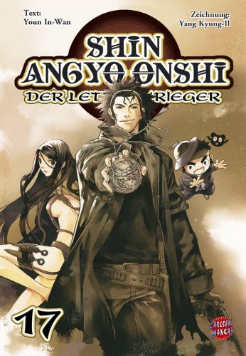 Shin Angyo Onshi - Der letzte Krieger - Band 17