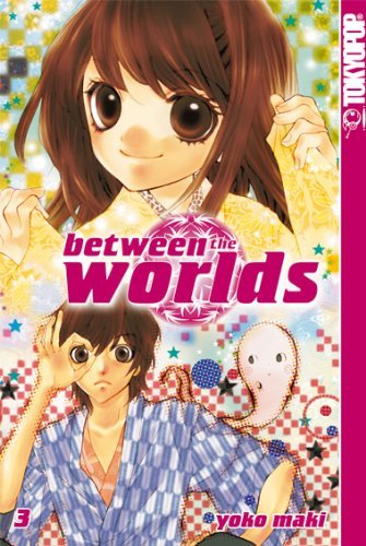 Between the Worlds - Band 3