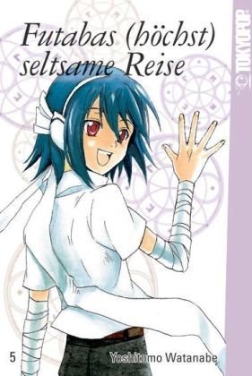 Futabas (höchst) seltsame Reise - Band 5