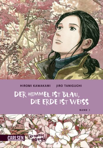Der Himmel ist blau, die Erde ist weiß [Graphic Novel]
